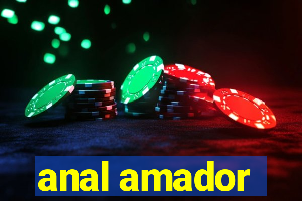 anal amador